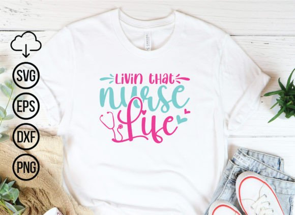 A Designer’s Take on the Livin That Nurse Life SVG Bundle
