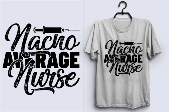 Nacho Average Nurse: A Design with Ample Charm