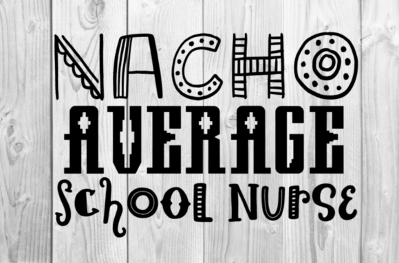 The Nacho Average School Nurse SVG: A Designer's Practical Review